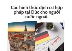 Các hình thức định cư hợp pháp tại Đức cho người nước ngoài.
